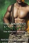 The Darkest Knight by Rhonda Lee Carver