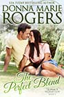 The Perfect Blend by Donna Marie Rogers