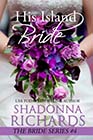 His Island Bride by Shadonna Richards