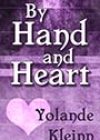 By Hand and Heart by Yolande Kleinn