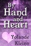 By Hand and Heart by Yolande Kleinn