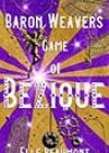 Baron Weaver’s Game of Bezique by Elle Beaumont