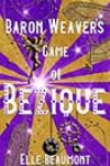 Baron Weaver’s Game of Bezique by Elle Beaumont