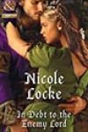 In Debt to the Enemy Lord by Nicole Locke