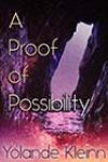 A Proof of Possibility by Yolande Kleinn