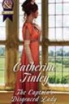 The Captain’s Disgraced Lady by Catherine Tinley