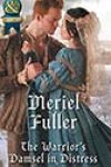 The Warrior’s Damsel in Distress by Meriel Fuller