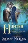 A Hunter for a Stormy Night by Sloane McClain