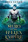 Hero of the Fallen Empire by Bria Lexor