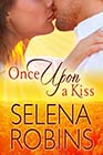 Once Upon a Kiss by Selena Robins