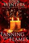 Fanning the Flames by Eden Winters