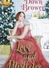 Love and Mistletoe by Dawn Brower