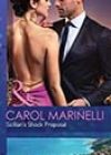 Sicilian’s Shock Proposal by Carol Marinelli