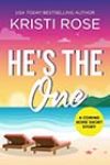 He’s the One by Kristi Rose