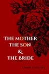 The Mother, the Son & the Bride by Cyndi Gacosta