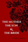 The Mother, the Son & the Bride by Cyndi Gacosta
