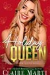 Holiday Queen by Claire Marti