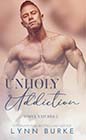 Unholy Addiction by Lynn Burke