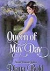 Queen of May Day by Diana Bold