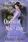 Queen of May Day by Diana Bold