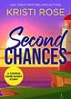 Second Chances by Kristi Rose