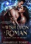 To Wish Upon a Roman by Ishabelle Torry