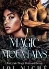 Magic in the Mountains by Joi Miché