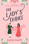 The Lady’s Choice by Celia Swift