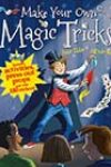 Make Your Own Magic Tricks by Peter Eldinand and Alfredo Belli