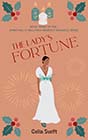 The Lady's Fortune by Celia Swift