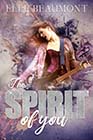The Spirit of You by Elle Beaumont