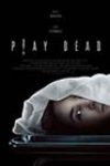 Play Dead (2022)