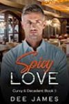 Spicy Love by Dee James