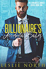The Billionaire's Accidental Baby by Leslie North