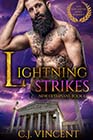 Lightning Strikes by CJ Vincent