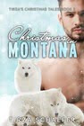 Christmas in Montana by Tirza Schaefer