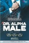 Dr. Alpha Male by Anjell