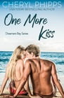 One More Kiss by Cheryl Phipps