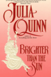 Brighter Than the Sun by Julia Quinn