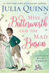 Miss Butterworth and the Mad Baron by Julia Quinn and Violet Charles