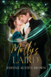 Molly’s Laird by Joanne Austen Brown