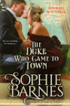 The Duke Who Came to Town by Sophie Barnes