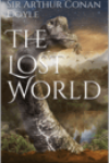 The Lost World by Sir Arthur Conan Doyle