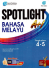 Spotlight A+1: Bahasa Melayu by Kalsom binti Azid, Alshaa Rani bin Ab Wahab, and Norshanie binti Saharudin