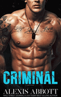 Criminal by Alexis Abbott