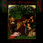 As I Came of Age by Sarah Brightman