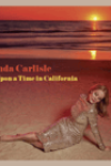 Once Upon a Time in California by Belinda Carlisle