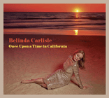 Once Upon a Time in California by Belinda Carlisle
