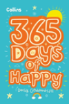 365 Days of Happy by Becky Goddard-Hill