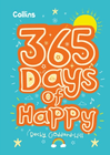 365 Days of Happy by Becky Goddard Hill
